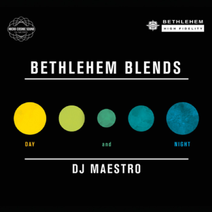 Bethlehem Blends DJ Maestro